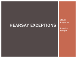 Hearsay Exceptions Presentation – Power Point