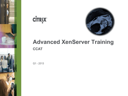 XenServer 6.1 Advanced Training Q1 2013 v1.1