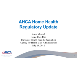 - The Agency For Health Care Administration
