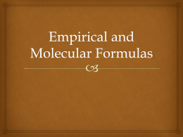 Empirical and Molecular Formulas