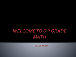WELCOME TO 6TH GRADE MATH