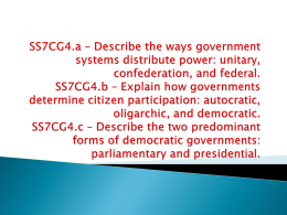 SS7CG4.a * Describe the ways government systems distribute