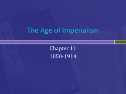 The Age of Imperialism - USHistorywithMrCollinsandMrChouinard