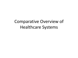 An Overview of Healthcare in Canada and Other Countries (in pptx).