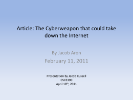 The Cyberweapon that Could Take down the Internet