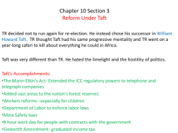 Chapter 10 Section 3 Reform Under Taft