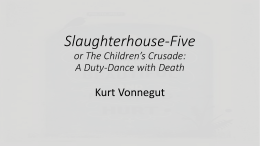 Slaughterhouse-Five or The Children*s Crusade