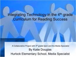 Integrating Technology in the 4th grade Curriculum