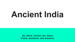 Ancient India - Ms. Sanfilippo`s Class