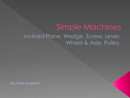 Simple Machines - Mr. Bekius` Class