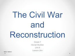 NOTES Civil War and Reconstruction_PowerPoint