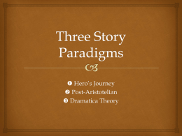 Three Story Paradigms - Part 1 - Hero`s Journey
