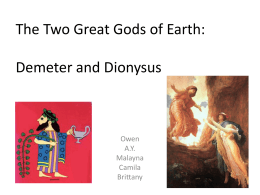 The Two Great Gods of Earth: Demeter and Dionysus