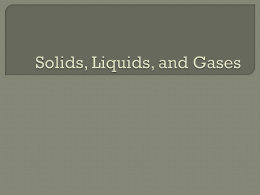Solids, Liquids, and Gases