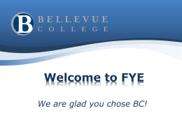 Welcome to FYE - Bellevue College
