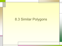 8.3 Similar Polygons
