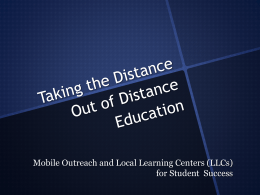 Taking the Distance Out of Distance Education