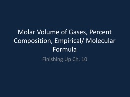 Moles* Liters, Percent Composition, Empirical Formula