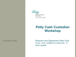 Petty Cash - UCSF Controller`s Office