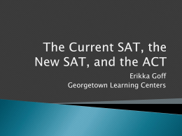 Current SAT New SAT and ACT Talk 2015