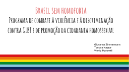 Brasil sem homofobia Programa de combate à violência e à