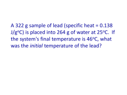 For water, specific heat capacity of ice = 2.03 J/g oC