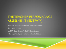 The Teacher Performance Assessment (TPA)