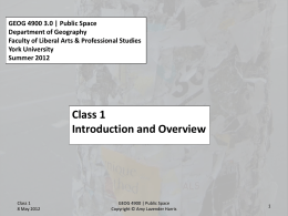 GEOG 4900 Public Space Summer 2012 Class 1 lecture slides