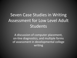 7 Case Studies in Writing Assessment for Low Level Adult Students
