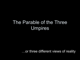 The Parable of the Three Umpires