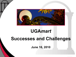 UGAmart Successes and Challenges