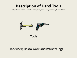 Description of tools http://www.enchantedlearning.com