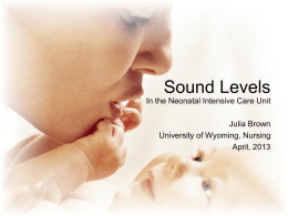 Sound Levels In the Neonatal Intensive Care Unit