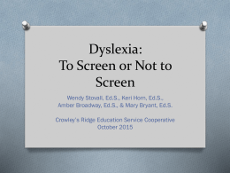 Dyslexia October 2015 - Crowley`s Ridge Educational Service