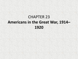 CHAPTER 23 Americans in the Great War, 1914*1920
