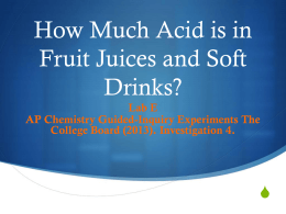 How Much Acid is in Fruit Juices and Soft Drinks?