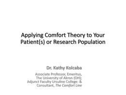 Applying Comfort Theory to Your Patient(s) or