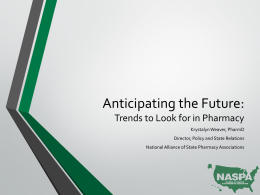 The Future of Pharmacy - Pharmacists Society of the State of New York