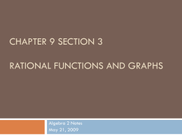 Chapter 9 Section 3 Rational Functions and Graphs