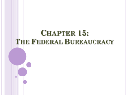 Chapter 15: The Federal Bureaucracy