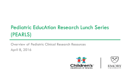 Research Resources - Emory + Children`s + GT Pediatric Research