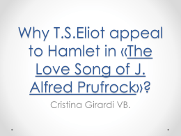 Why T.S.Eliot appeal to Hamlet in «The Love Song of J. Alfred