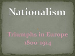 Ch. 22, Nationalism Triumphs in Europe