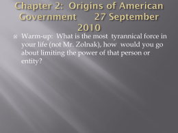 Chapter 2: Origins of American Government 27 September 2010