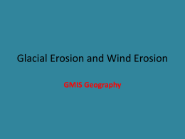 Glacial Erosion and Wind Erosion
