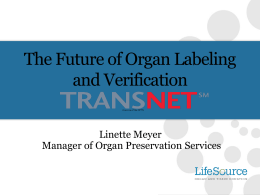 The Future of Organ Labeling and Verification