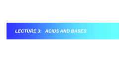 lecture 3 acids and base