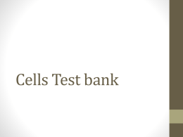 Cells Testbank