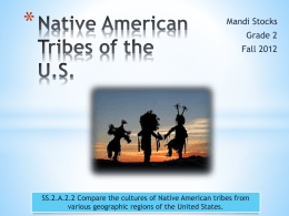 Native American Tribes of the US - Ms. Stocks` 2nd Grade Adventure
