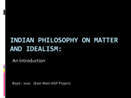 Indian Philosophy on Matter and Idealism - East